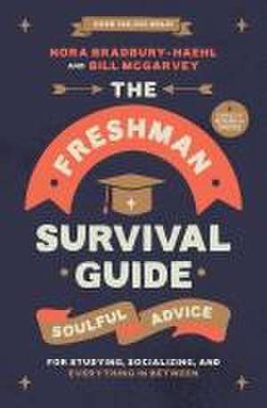 The Freshman Survival Guide de Nora Bradbury-Haehl