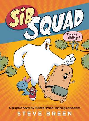 Sib Squad de Steve Breen