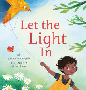 Let the Light in de Laurie Ann Thompson