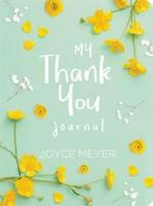 My Thank You Journal de Joyce Meyer