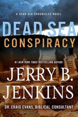 Dead Sea Conspiracy de Jerry B. Jenkins