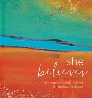 She Believes... de Bonnie Jensen