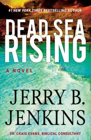 Dead Sea Rising de Jerry B. Jenkins