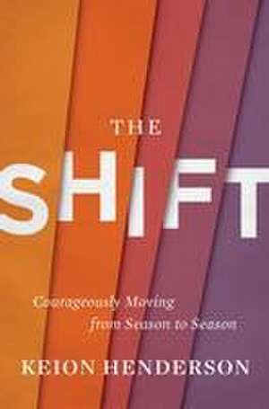 The Shift de Keion Henderson