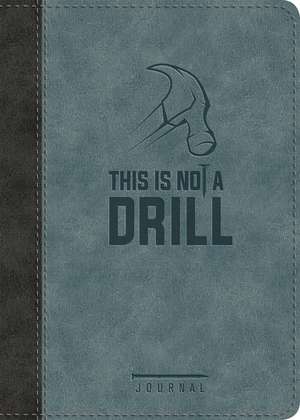 This Is Not a Drill LeatherLuxe® Journal: Journal de Ellie Claire