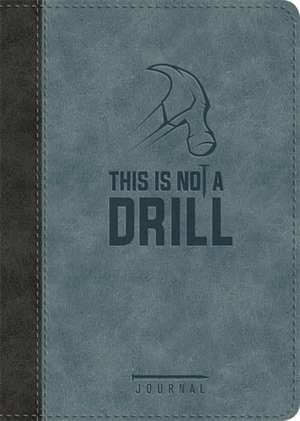 This Is Not a Drill Leatherluxe(r) Journal de Ellie Claire