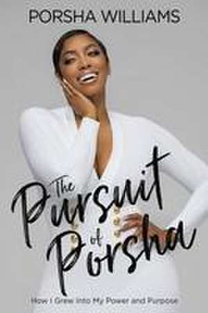 The Pursuit of Porsha de Porsha Williams