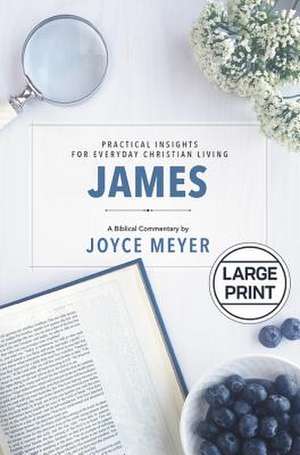 James: Biblical Commentary de Joyce Meyer