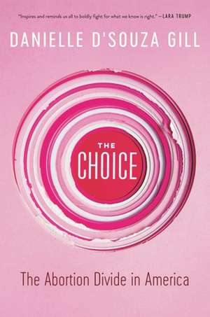 The Choice de Danielle D'Souza Gill