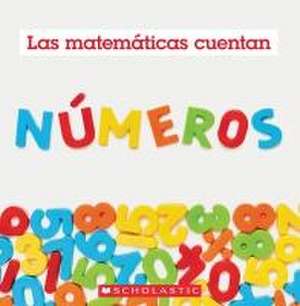 Números (Las Matemáticas Cuentan) de Henry Pluckrose