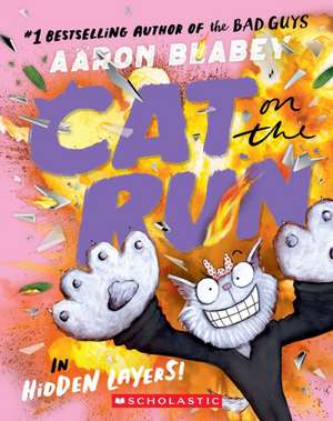 Cat on the Run in Hidden Layers! (Cat on the Run #3) de Aaron Blabey