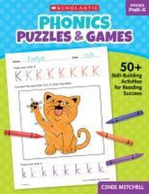 Phonics Puzzles & Games for Prek-K de Cindi Mitchell