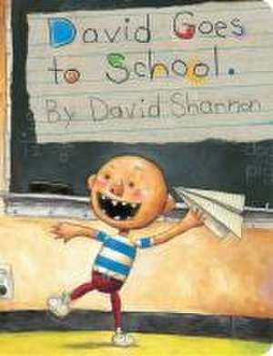 David Goes to School de David Shannon