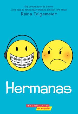 Hermanas (Sisters) de Raina Telgemeier