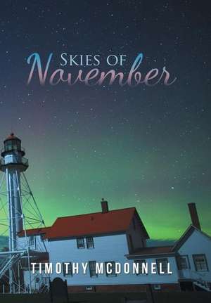 Skies of November de Timothy McDonnell