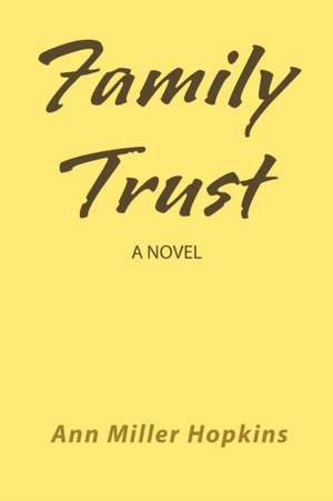 Family Trust de Ann Miller Hopkins