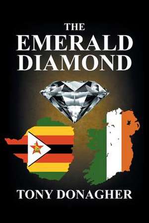 The Emerald Diamond de Tony Donagher