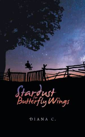 Stardust for Butterfly Wings de Diana C.