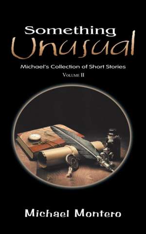 Something Unusual de Michael Montero