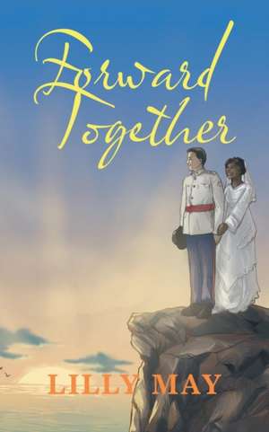 Forward Together de Lilly May