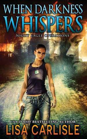 When Darkness Whispers de Lisa Carlisle