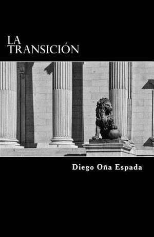 La Transicion de Ona Espada, Diego