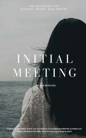 Initial Meeting de Sanchez, N. M.