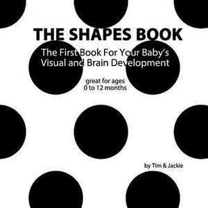 The Shapes Book de Jackie, Tim &.