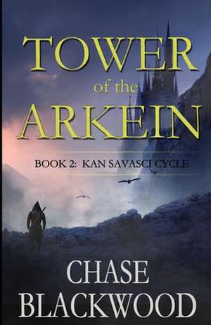 Tower of the Arkein de Chase Blackwood