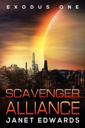 Scavenger Alliance de Janet Edwards