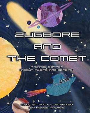 Zugbore and the Comet de Thomas, F. Renee