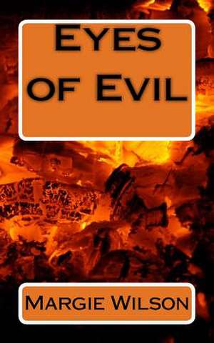 Eyes of Evil de Wilson, Mrs Margie