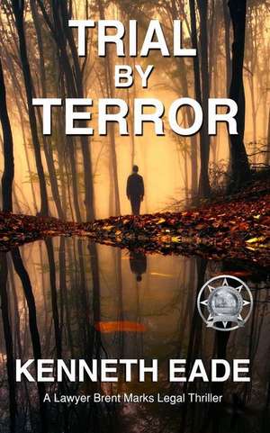 Trial by Terror de Kenneth Eade