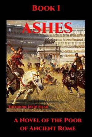 Ashes I de Silar, Theodore Irvin