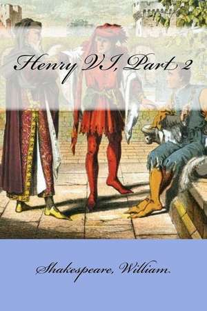 Henry VI, Part 2 de William Shakespeare