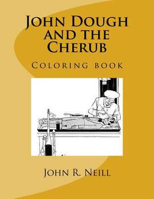 John Dough and the Cherub de John R. Neill