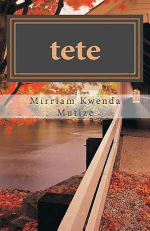 Tete de Kwenda Mutize Mkm, Mrs Mirriam