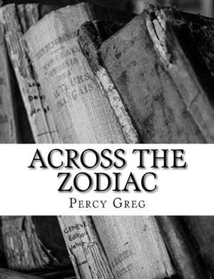 Across the Zodiac de Percy Greg