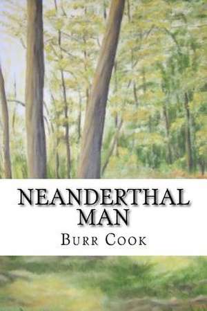 Neanderthal Man de Cook, Burr