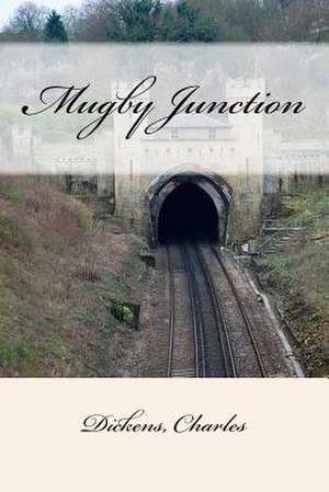 Mugby Junction de Charles Dickens