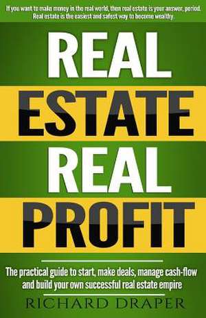 Real Estate Real Profit de Richard Draper