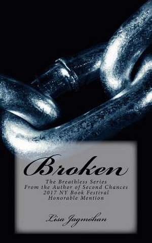 Broken de Lisa Jagmohan