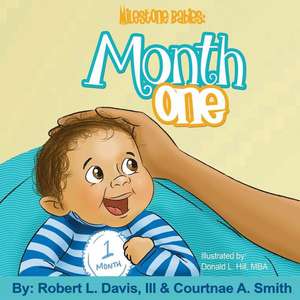 Month One de Davis III, Robert L.