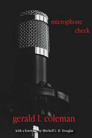 Microphone Check de Gerald L. Coleman