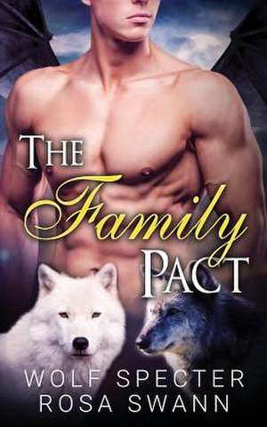 The Family Pact (the Baby Pact Trilogy #3) de Wolf Specter