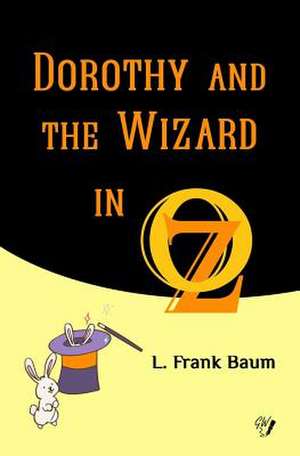 Dorothy and the Wizard in Oz de L. Frank Baum