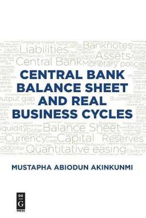 Central Bank Balance Sheet and Real Business Cycle de Akinkunmi, Mustapha