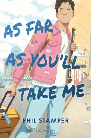 As Far as You'll Take Me de Phil Stamper