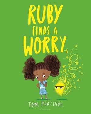 Ruby Finds a Worry de Tom Percival