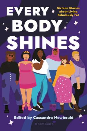 Every Body Shines de Cassandra Newbould